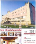 Casa e Escola Sacerdotal 1961-2011 Cinquentenário